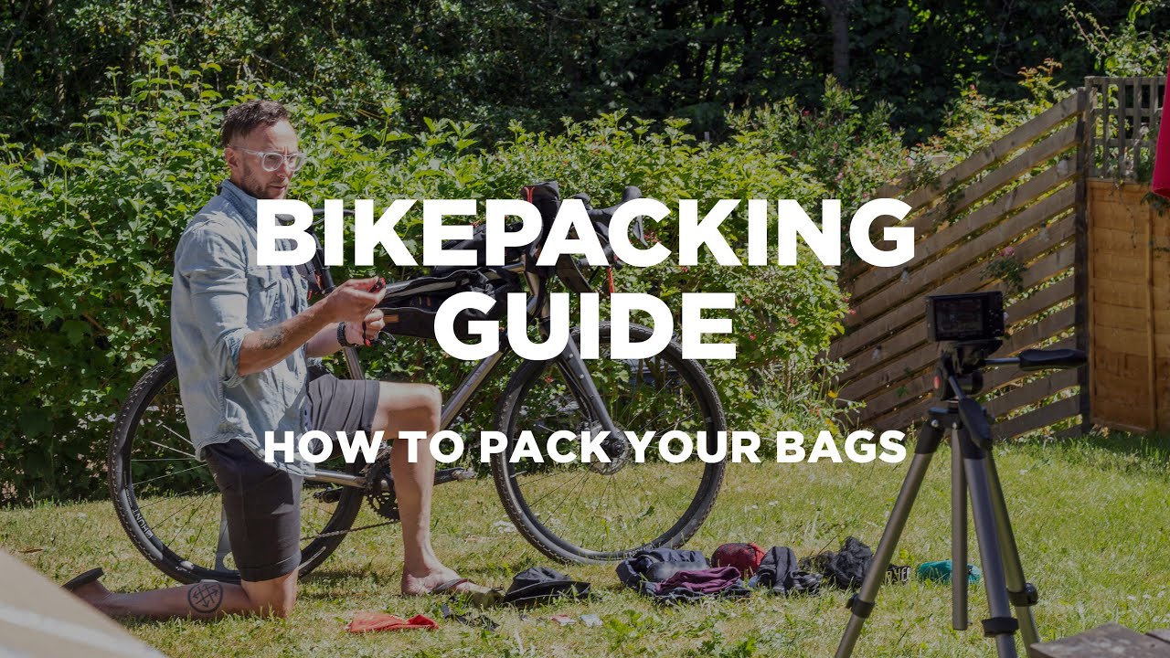 Bikepacking Guide - How To Pack Your Bags