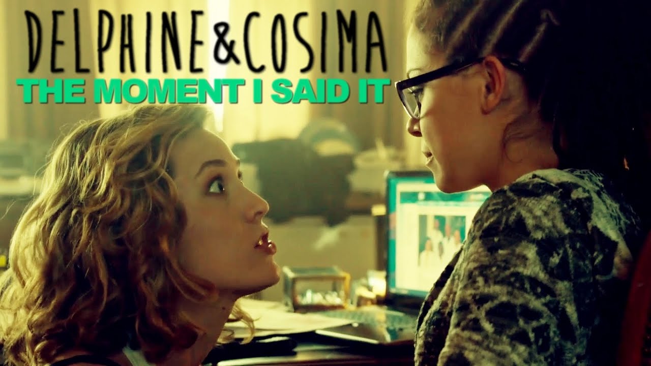 Cosima & Delphine | The Moment I Said It {SSS}