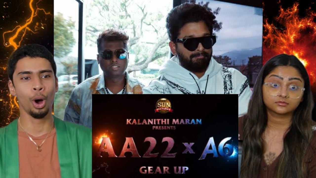 Reacting to GEAR UP for #AA22xA6 | Allu Arjun | Atlee | Sun Pictures