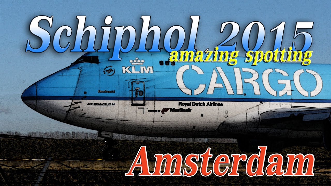 [4K]Amazing!! Airport Schiphol 2015 Spotting Dijest-1 スキポール空港ダイジェスト版-1