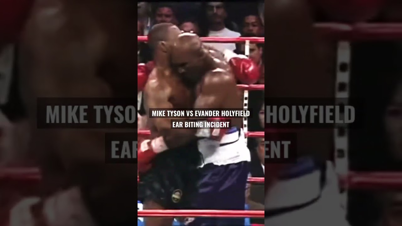 Mike tyson Vs EVANDER Holyfield ear biting incident