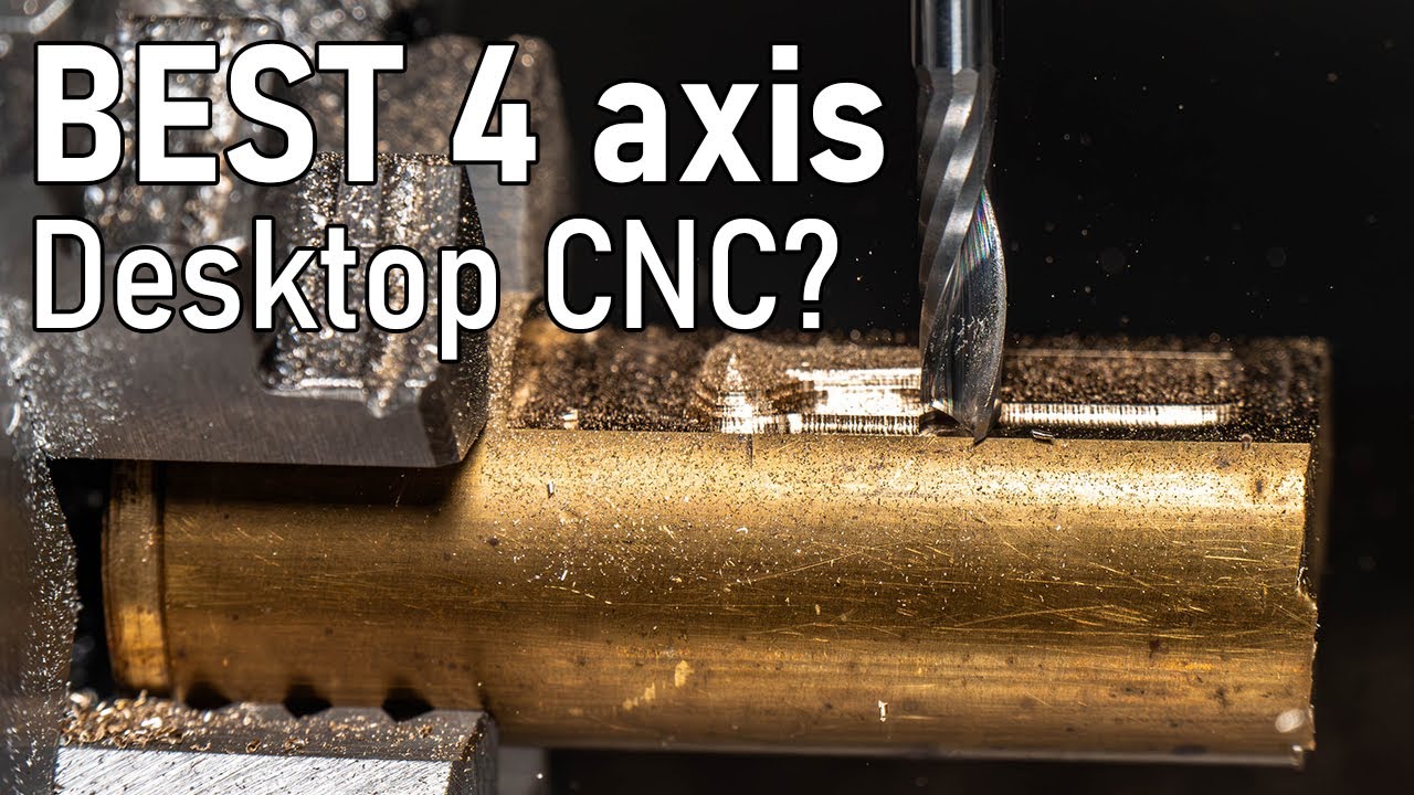 The BEST 4 Axis Desktop CNC Machine?