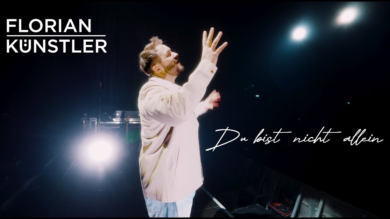 Florian Künstler - Du bist nicht allein (Official Music Video)
