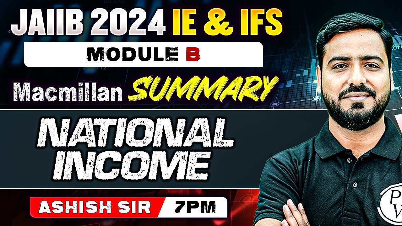 JAIIB IE and IFS 2024 | National Income | Macmillan Summary Module B | JAIIB 2024