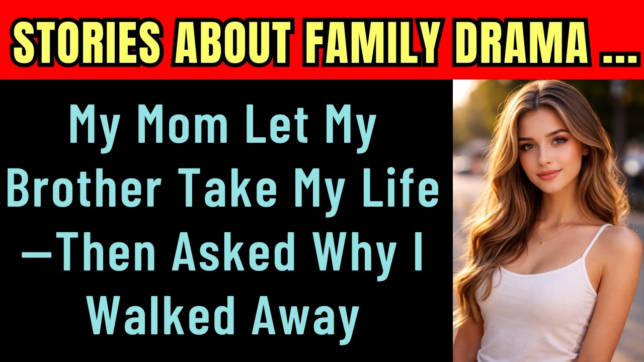 My Mom Let My Brother Take My Life—Then Asked Why I Walked Away