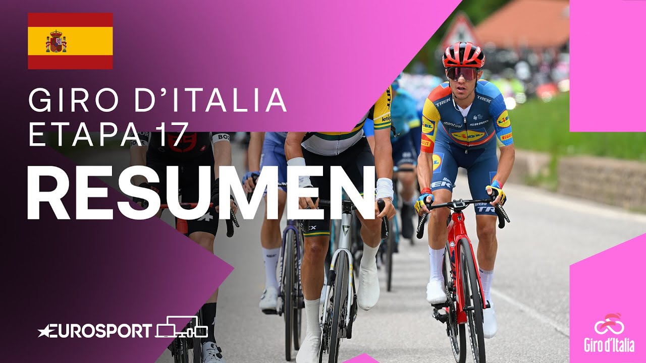 MISIÓN BROCON CUMPLIDA | Giro de Italia - Resumen Etapa 17 | Eurosport Cycling