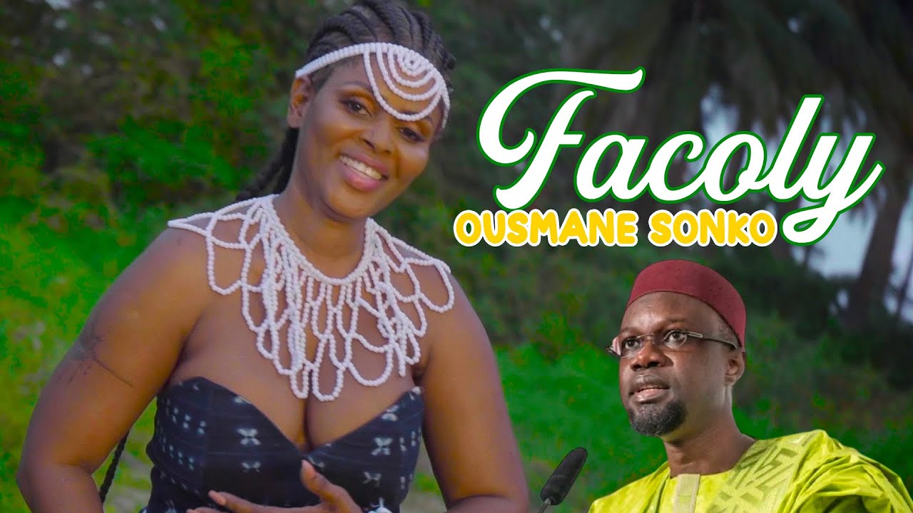 FACOLY- Ousmane Sonko (Clip Officiel) 4k