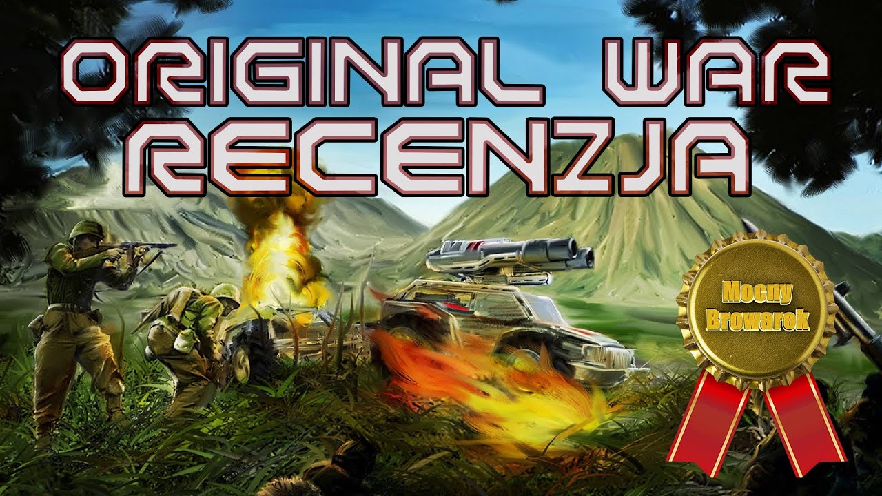 Original War - najbardziej oryginalna gra ostatnich 20 lat