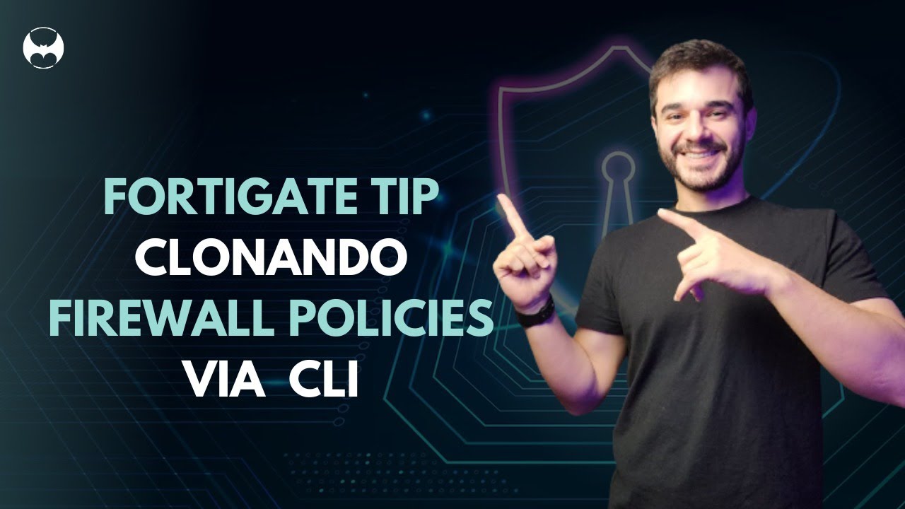 FORTIGATE TIP - CLONANDO FIREWALL POLICIES VIA CLI