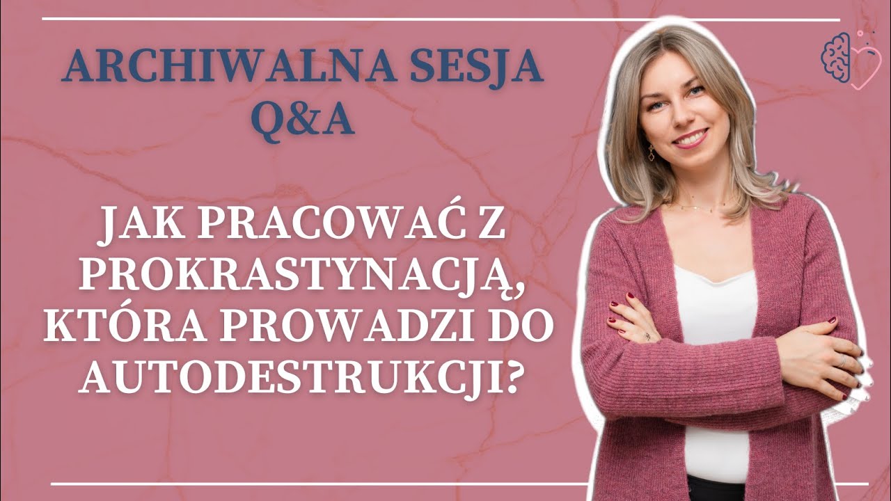 Dlaczego DDA/DDD tak często prokrastynują (odkładają na później)? Jak z tym pracować?