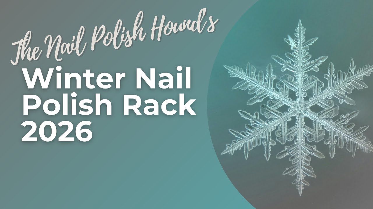 What's on my winter nail polish rack?