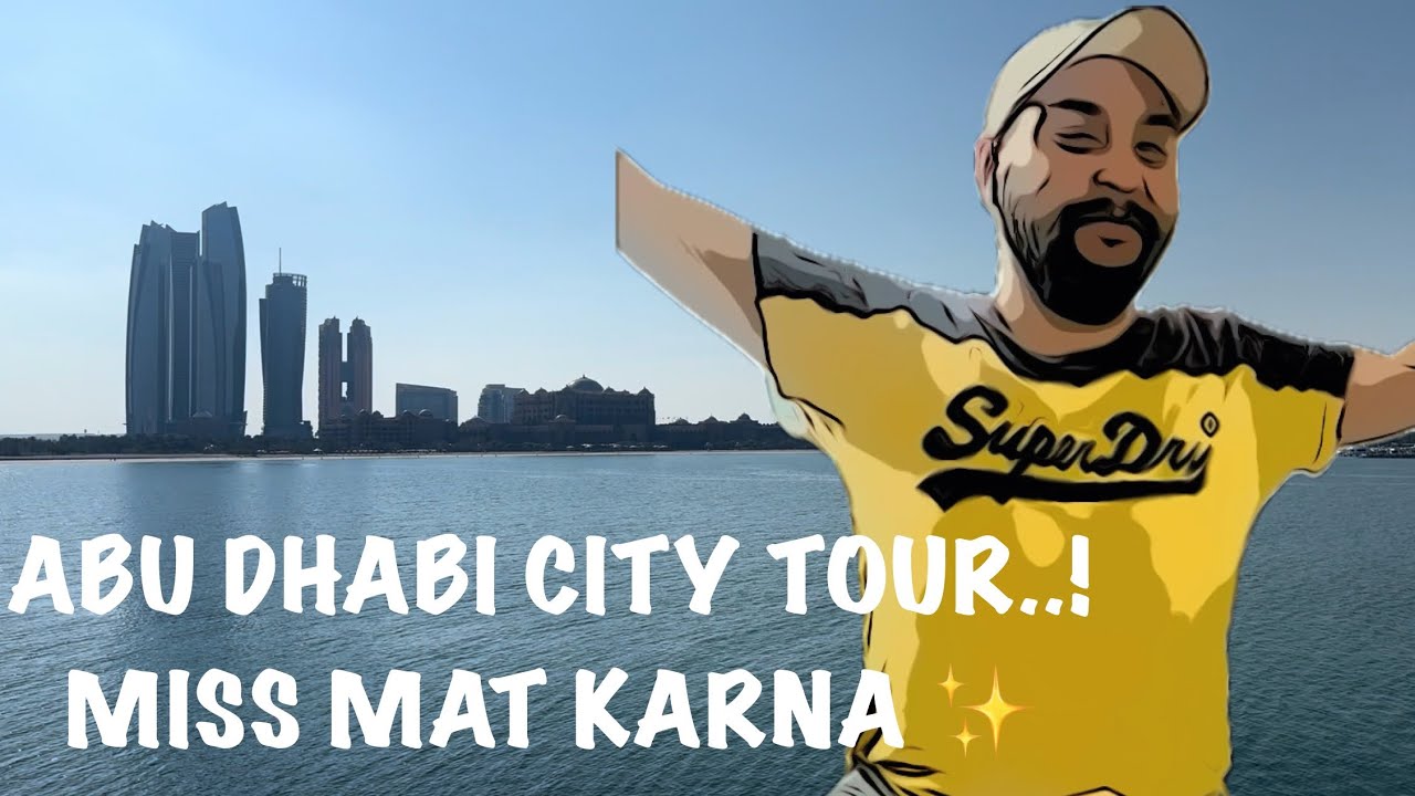 MISS MAT KARNA ✨ ABU DHABI CITY TOUR #2026 #uae #india #hindi #vlog #travel #desi #familytravel #fun