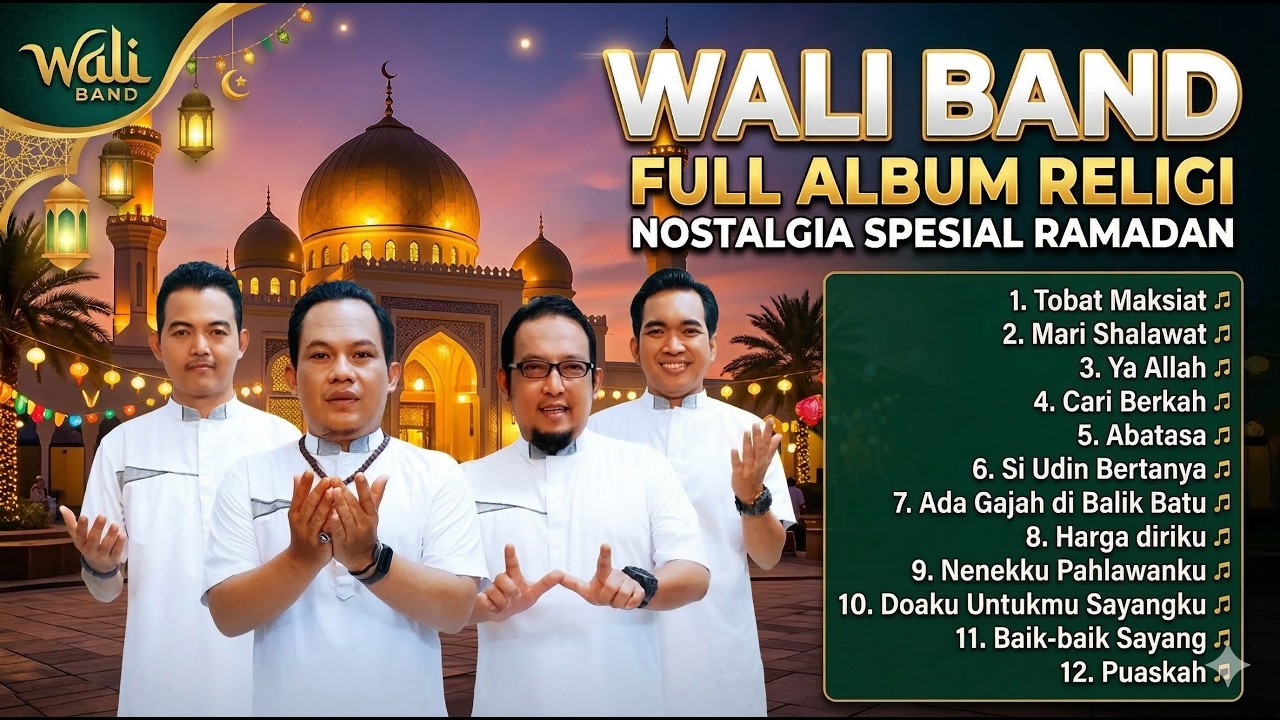 Wali Band Full Album Religi | Nostalgia Spesial Ramadan | tanpa Iklan