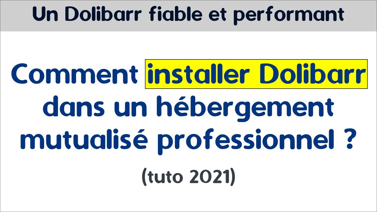 Comment installer Dolibarr dans un hébergement mutualisé OVH ?