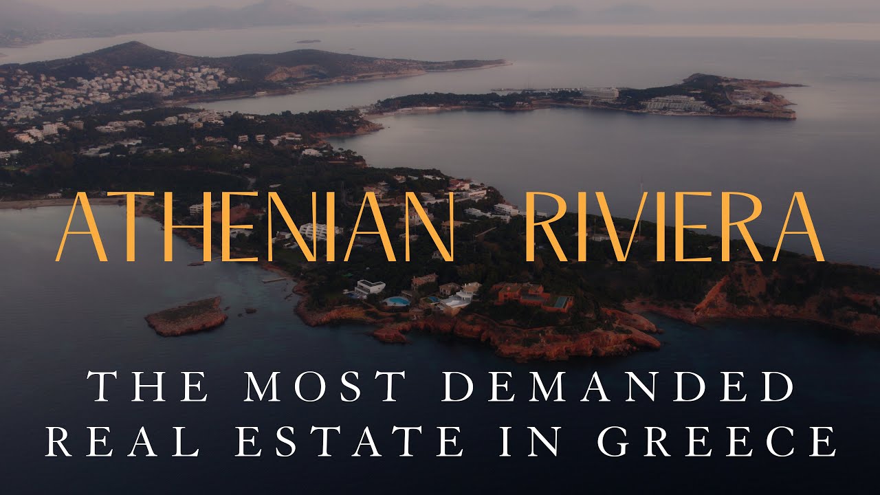 Greece's most demanded real estate | Athenian Riviera