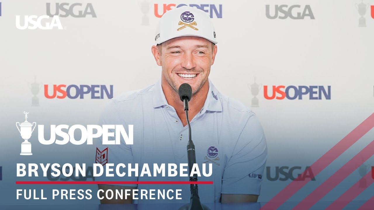Bryson DeChambeau: 2024 U.S. Open Press Conference