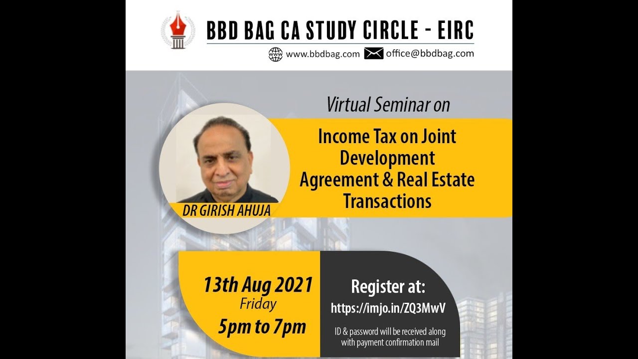 Income Tax on Joint Development Agreement & Real Estate Transaction-DR GIRISH AHUJA