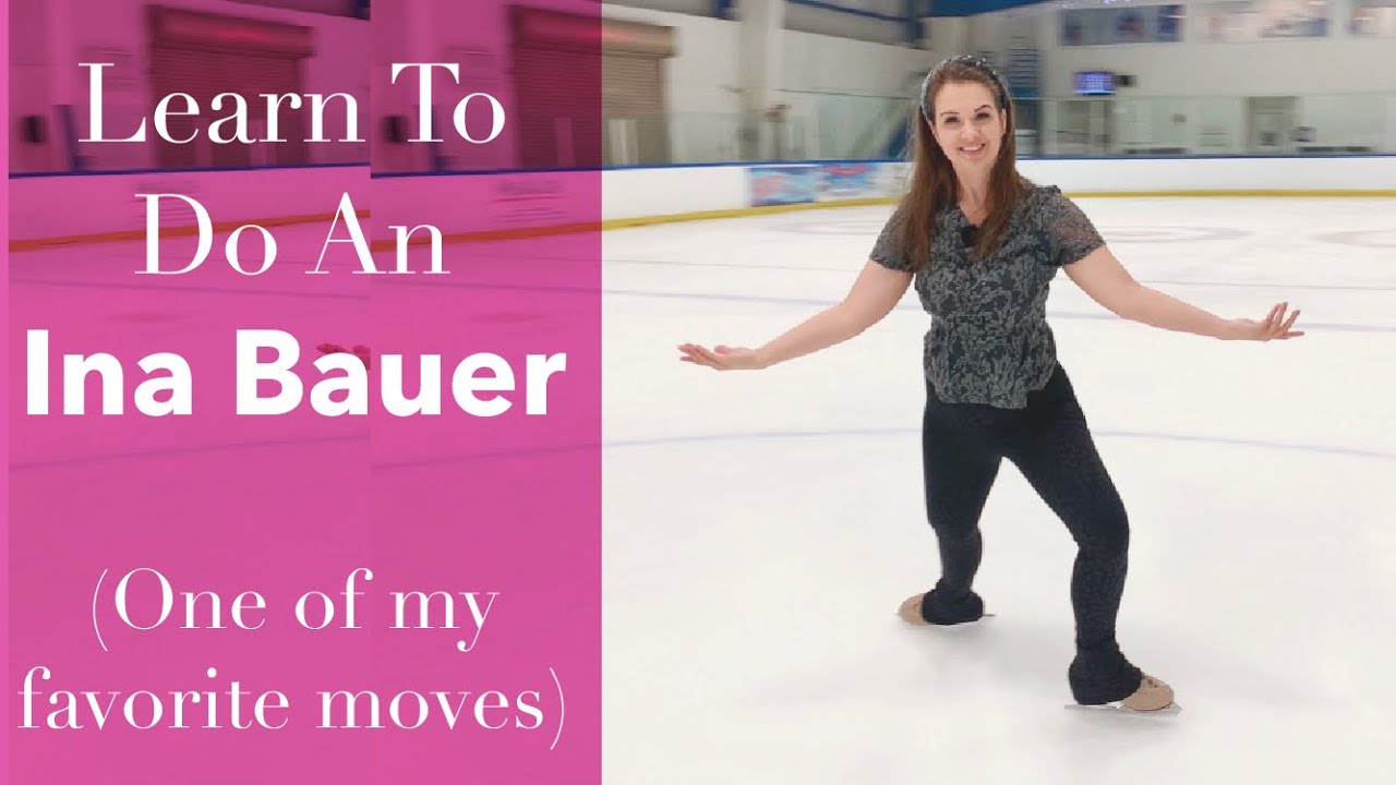 HowTo Do An Ina Bauer On Ice - Figure Skating Tutorial