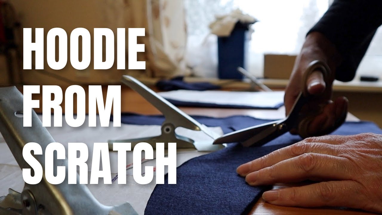 Process Of Making Hoodie From Scratch