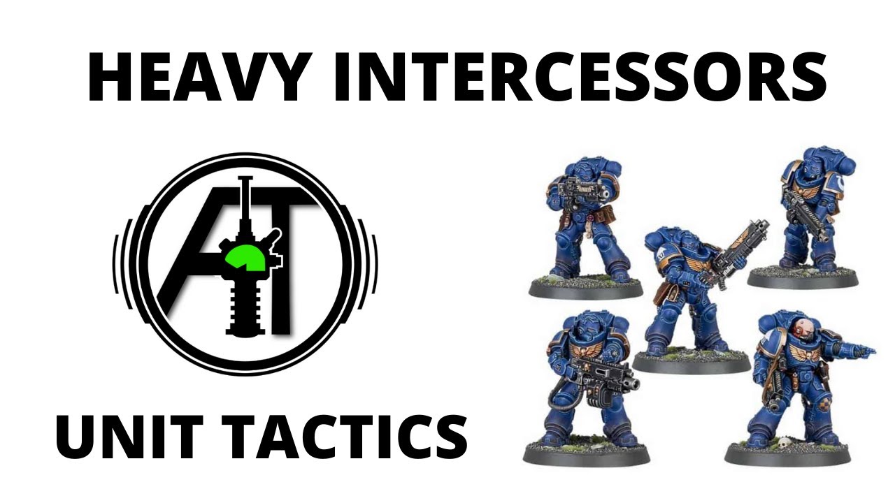 Heavy Intercessors Unit Tactics - Codex Space Marines Datasheet Review