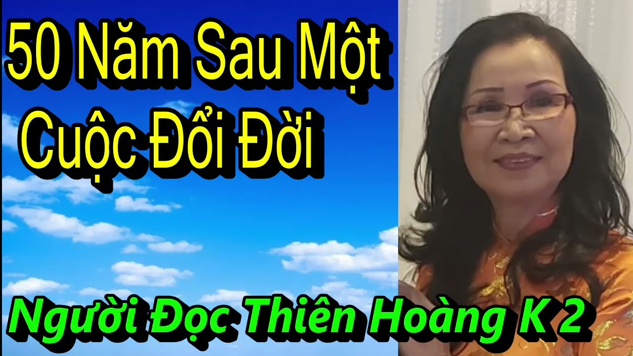 50 Năm Sau Một Cuộc Đổi Đời / Đỗ Hữu Khương