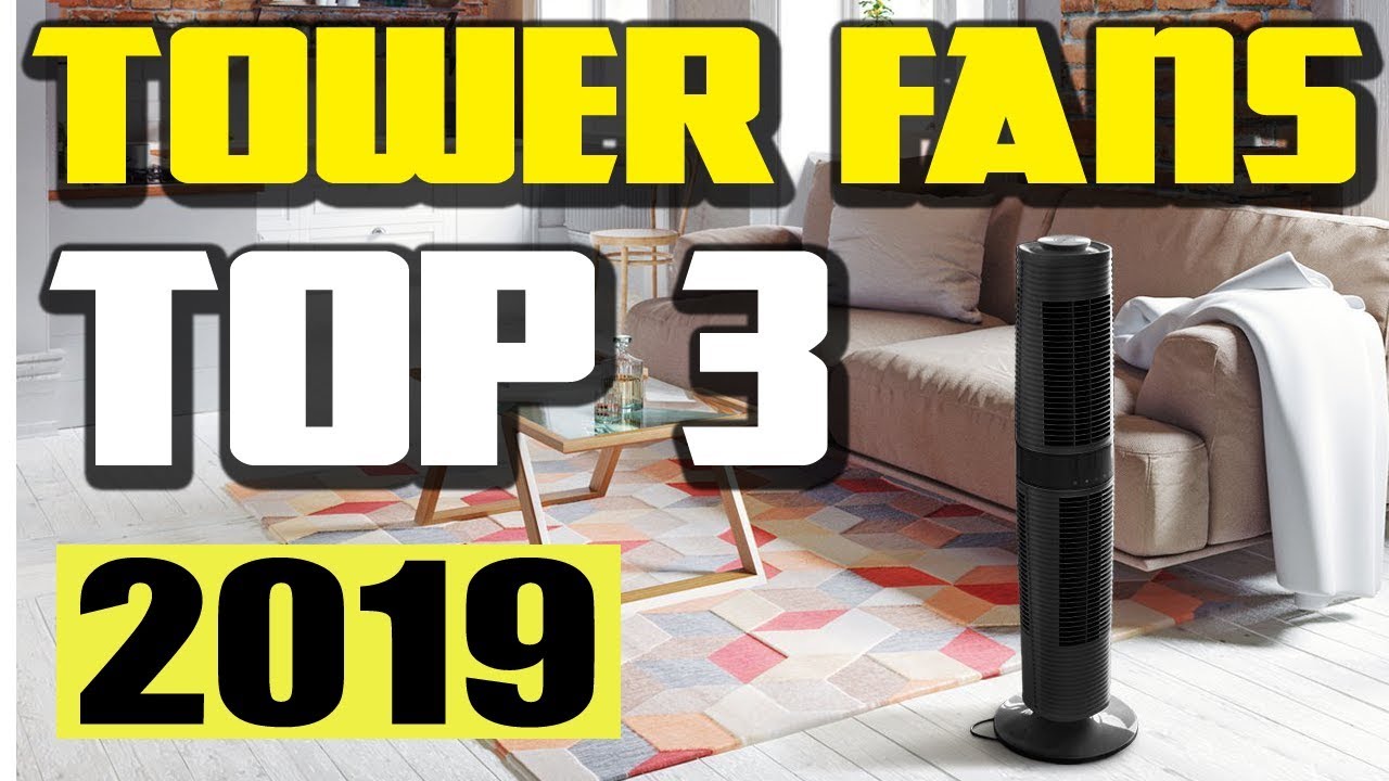 Best Tower Fans 2019 - Best Oscillating Fan