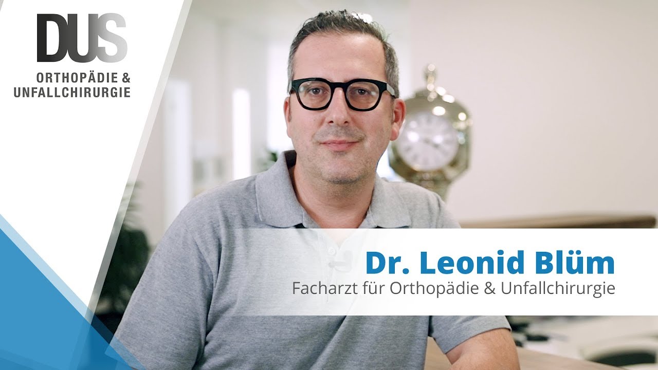 Dr. Leonid Bl&uuml;m - Facharzt f&uuml;r Orthop&auml;die und Unfallchirurgie in D&uuml;sseldorf