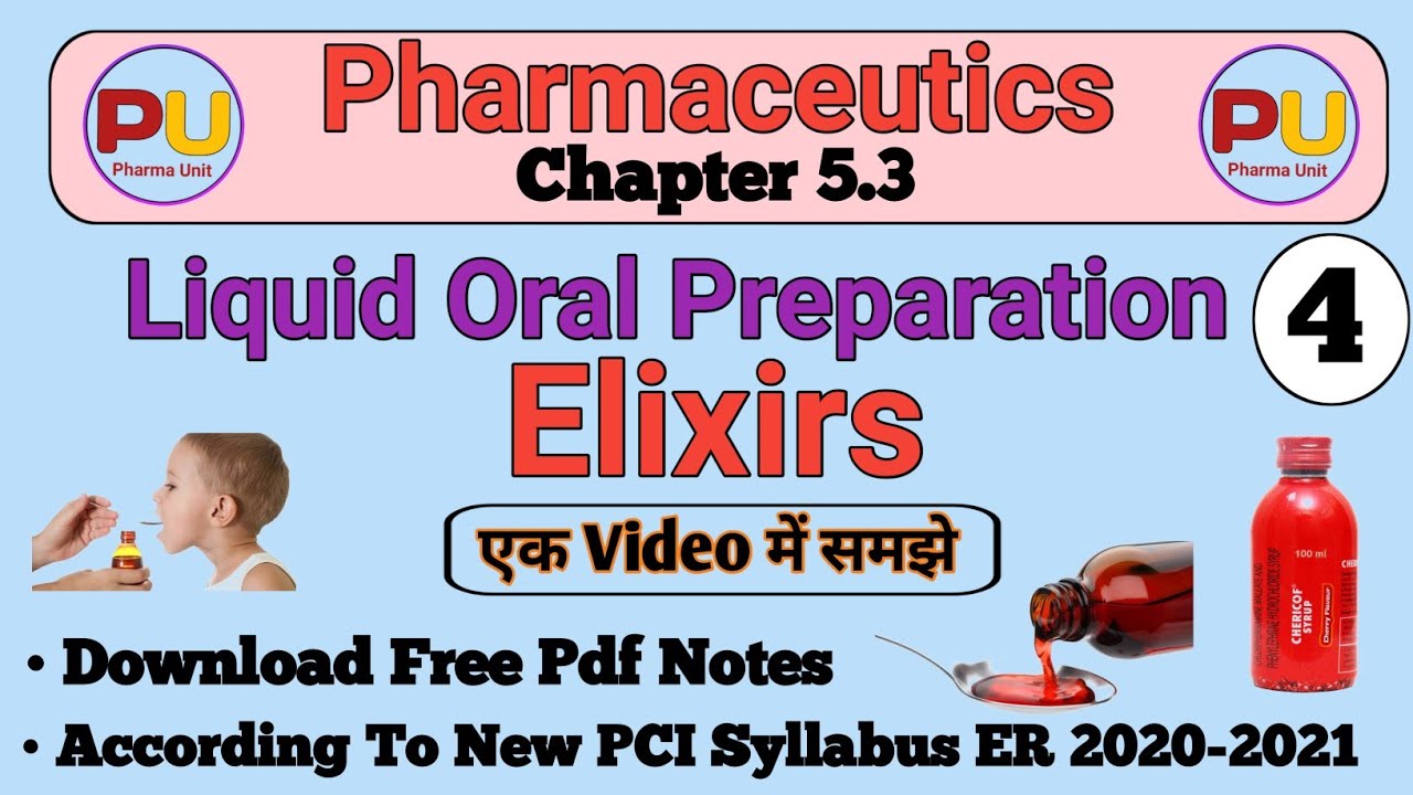 Elixir - Liquid oral preparation | Part 4 | D.pharma | Pharmaceutics | All Information In Hindi