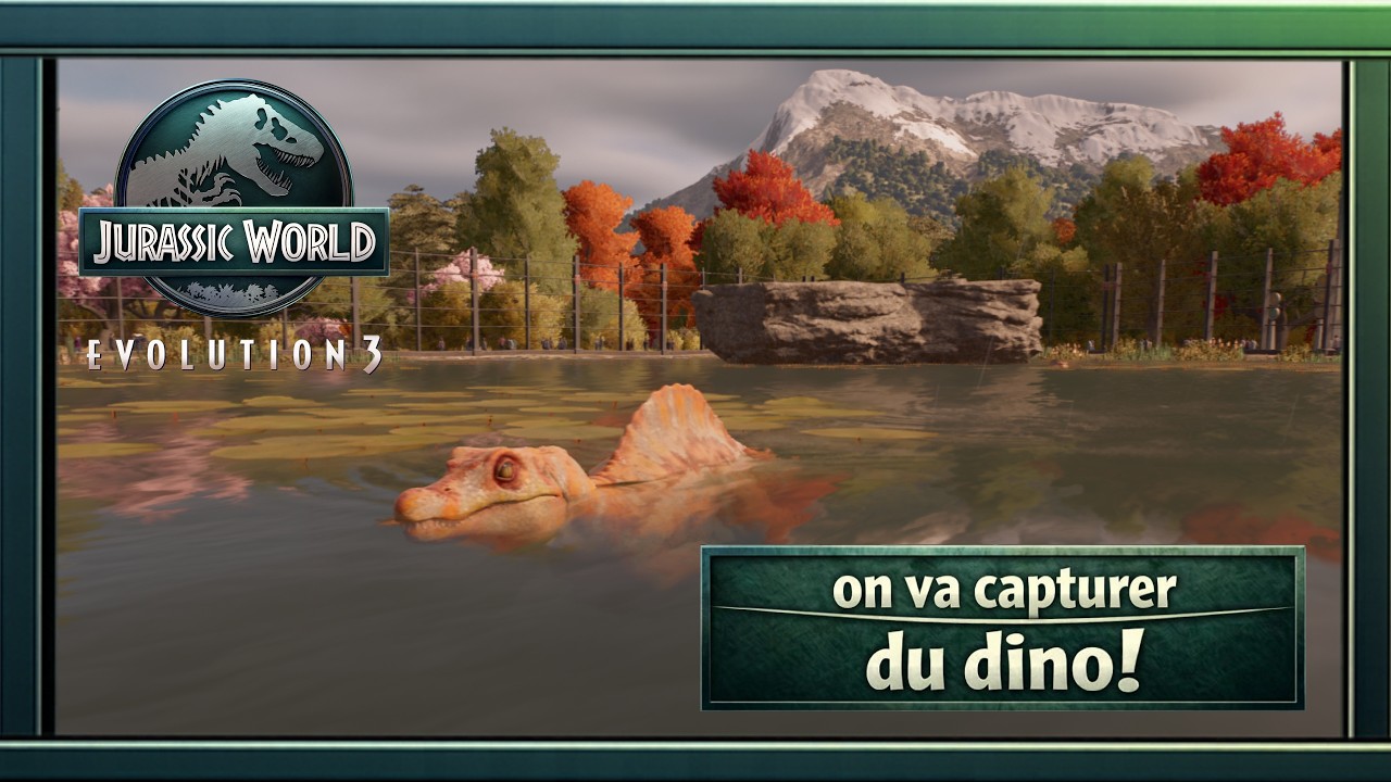 Jurassic World 3 - On part capturer du Dino!