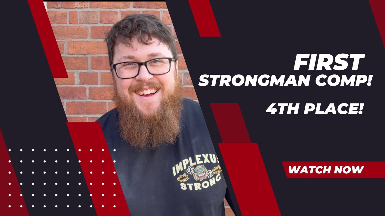 My First Strongman Competition! | 4th Place