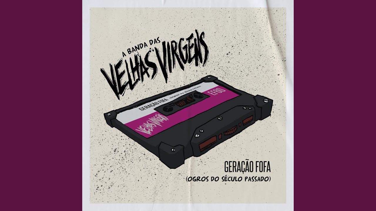 Geração Fofa (Ogros Do Século Passado)