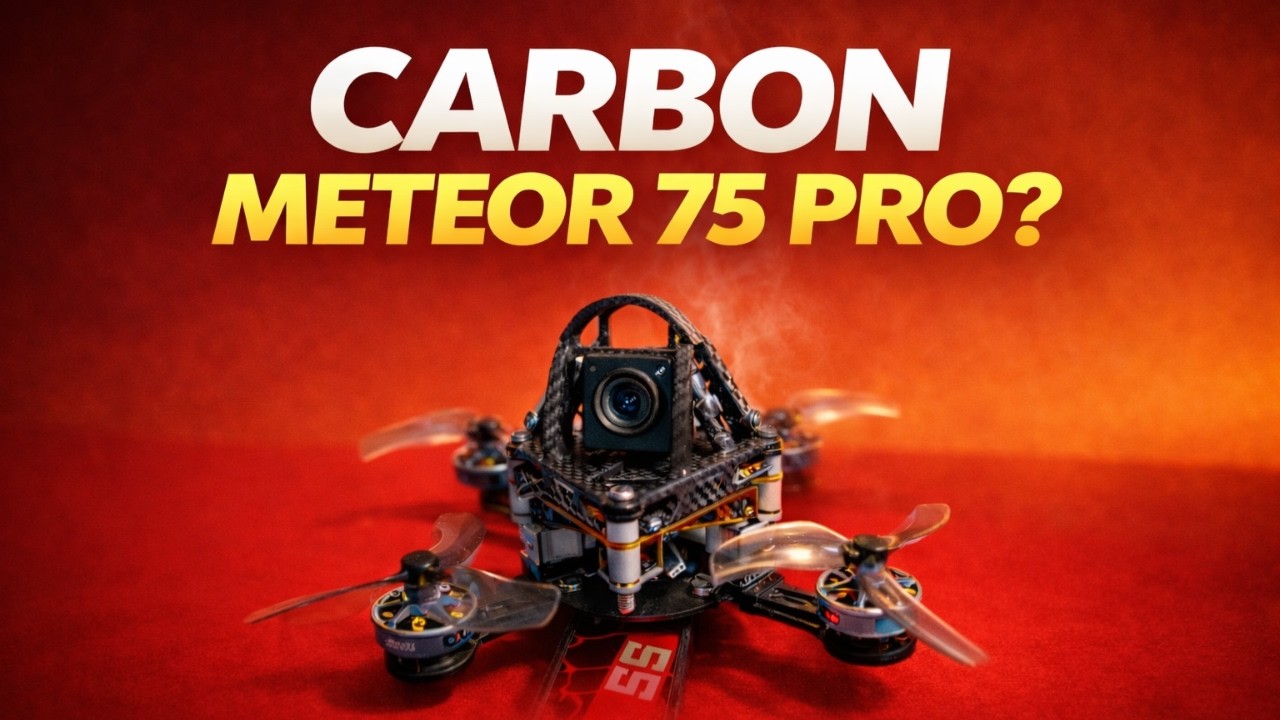 Upgrading the Meteor75 Pro to a Carbon Frame (Worth It?)