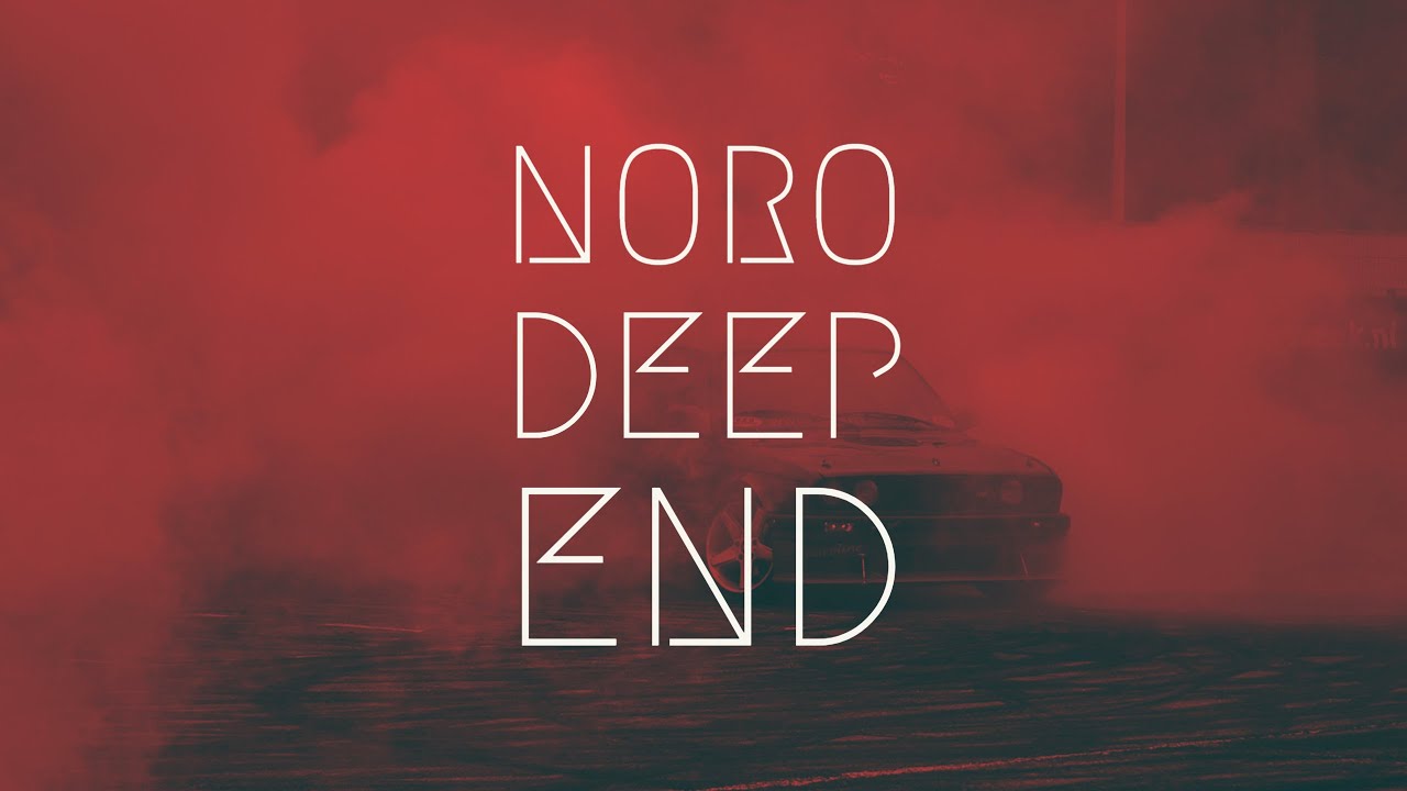 Noro - DEEP END | BassBoost | Extended Remix
