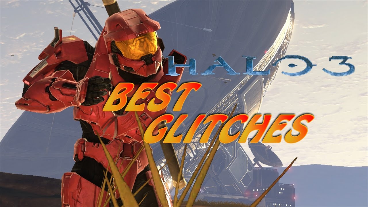 Halo 3 Best Glitches