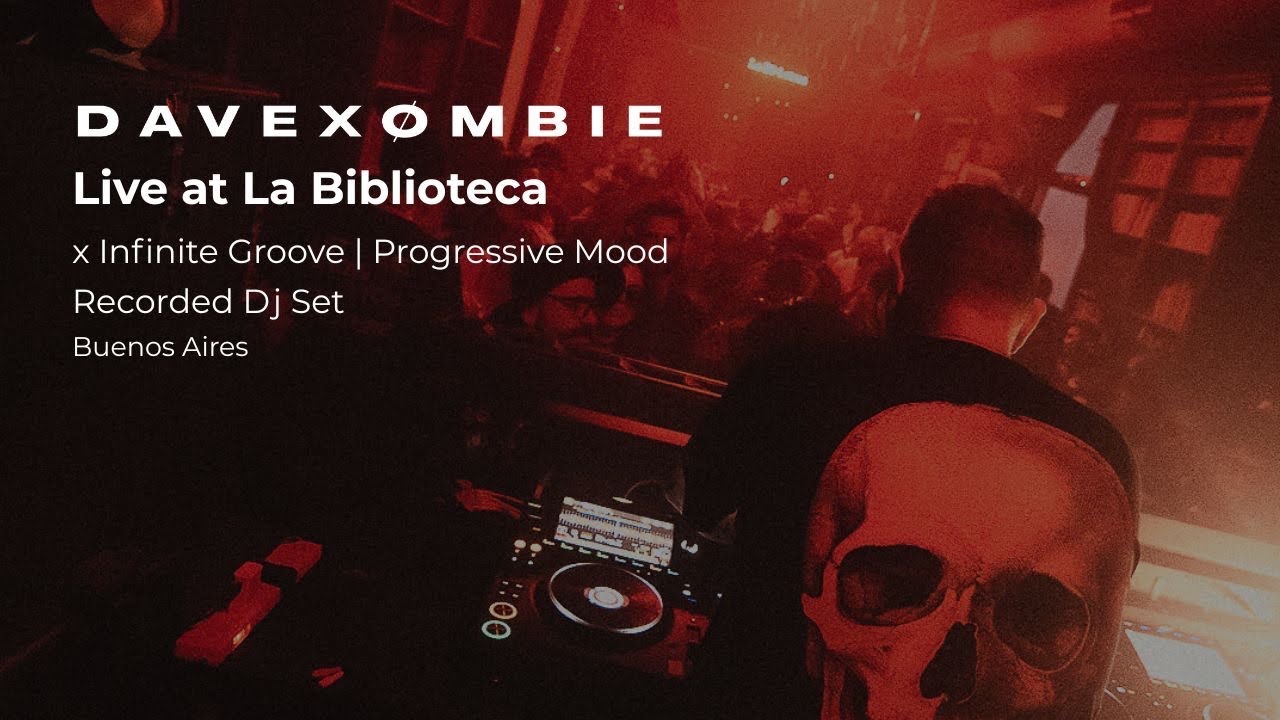 DaveXombie @ La Biblioteca Closing 09/01/26 / Progressive Mood Infinity Groove