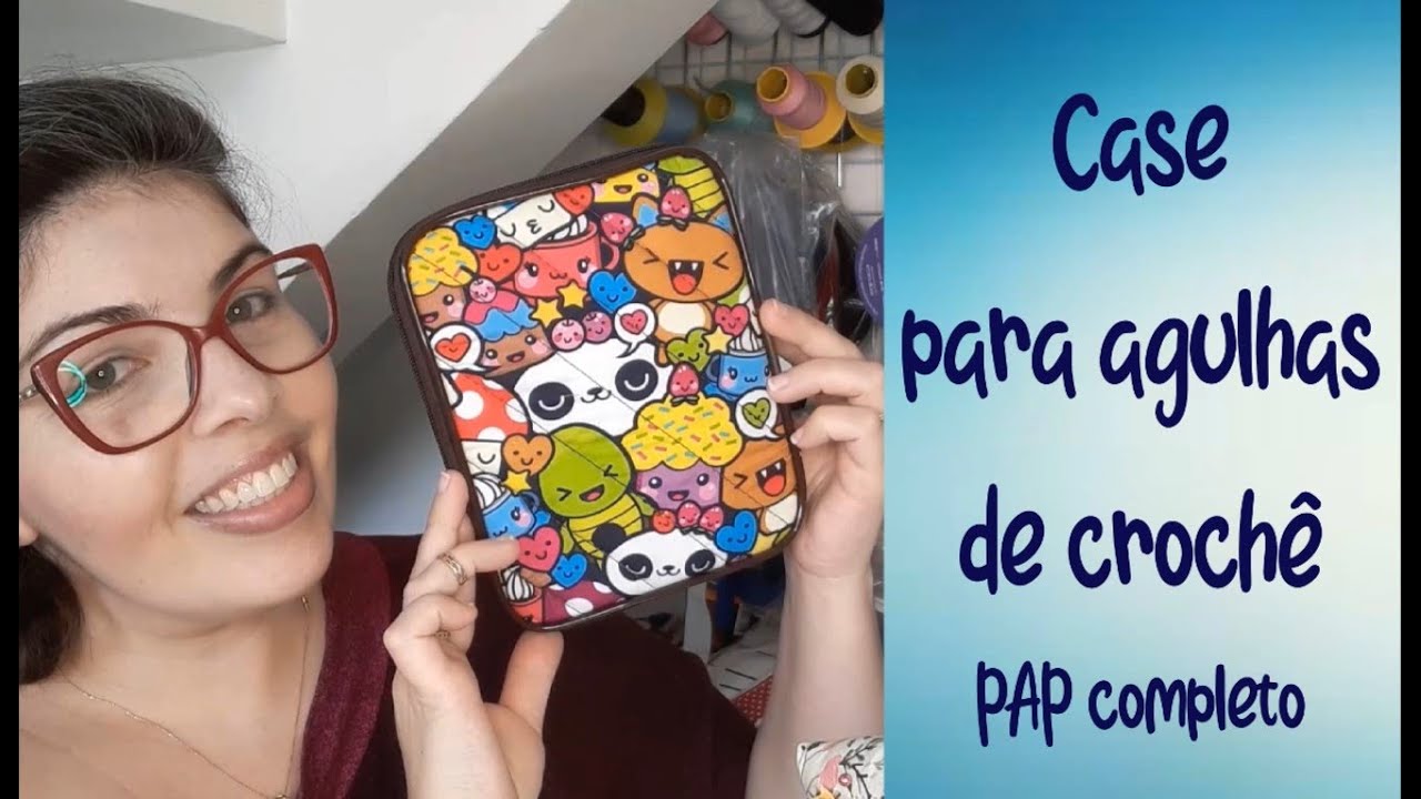 CASE PARA AGULHAS DE CROCHÊ - pap completo