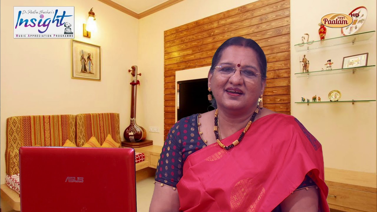Dr.Radha Bhaskar's INSIGHT - Episode 1 -  a series on Music Appreciation Programme(MAP)