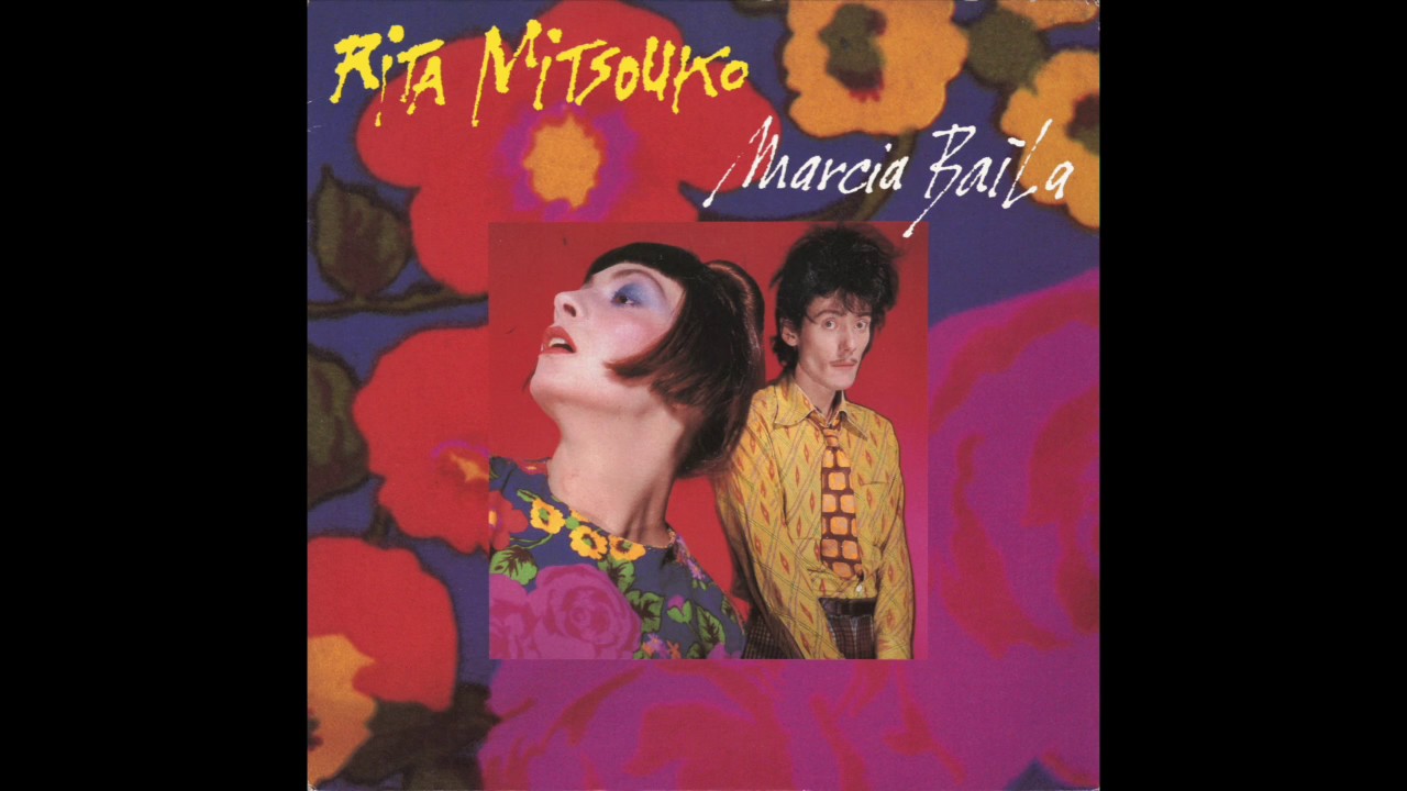 Rita Mitsouko - Marcia Baila (7