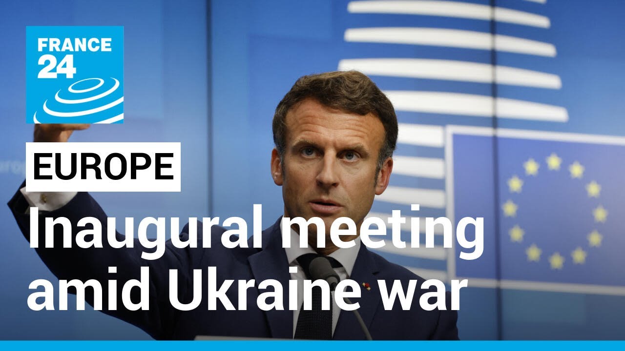 European Political Community holds inaugural meeting amid Ukraine war &bull; FRANCE 24 English