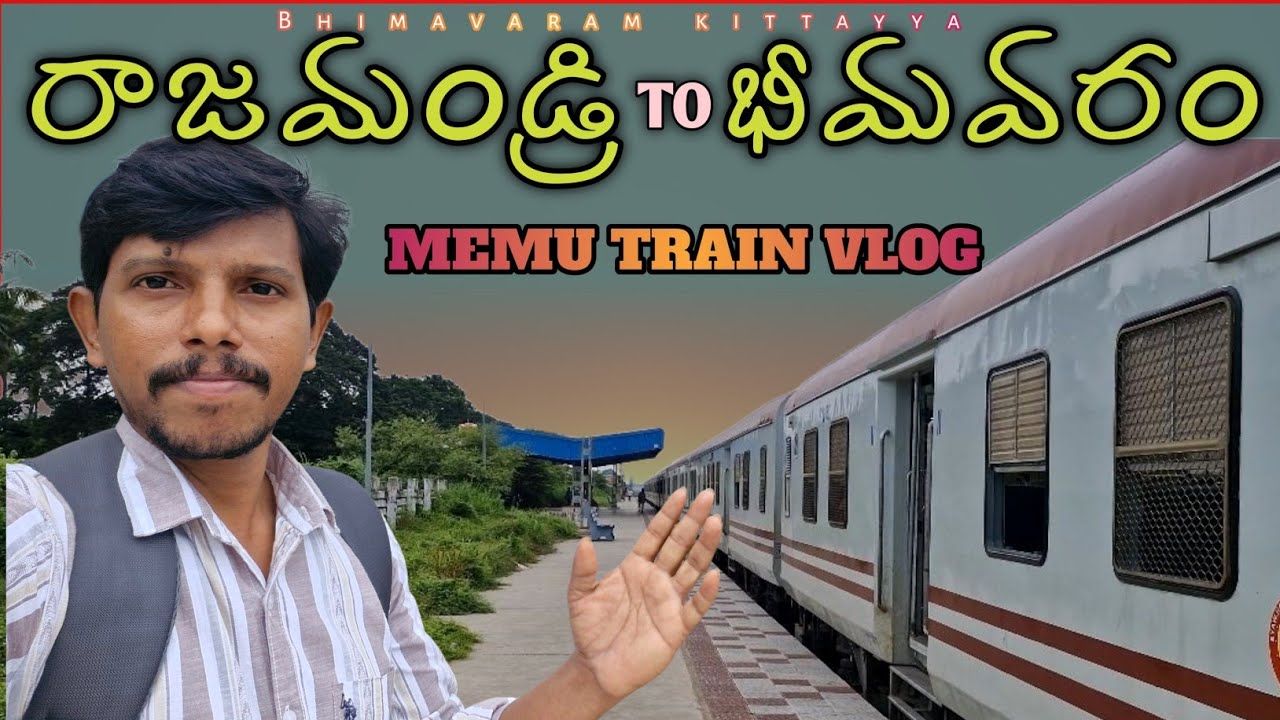 Rajahmundry to Bhimavaram || MEMU TRAIN JOURNEY VLOG || memu train series