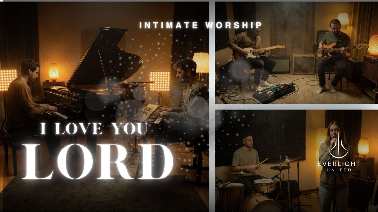 I Love You Lord (Intimate Worship Session) | Live Studio Worship — Everlight United