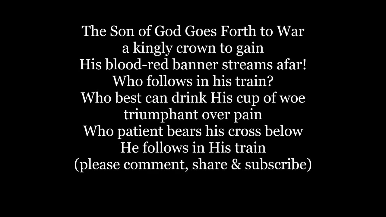 THE SON OF GOD GOES FORTH TO WAR Hymn Lyrics Words text Man who would be King sing along song music