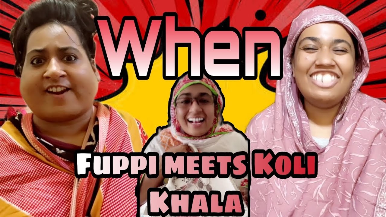 When Fuppi Meets Koli Khala 🤣😂/ New Funny video/ Thoughts of Shams