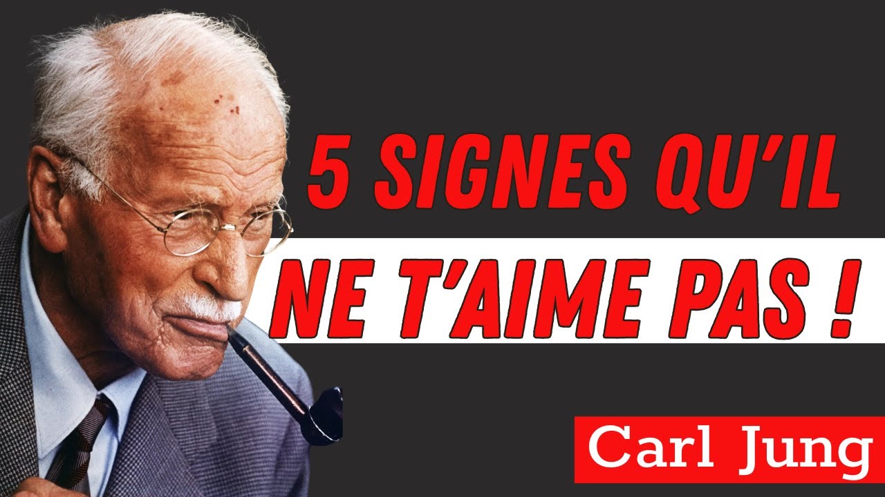 5 signes qu'il ne vous aime pas, même s'il dit oui | Carl Jung