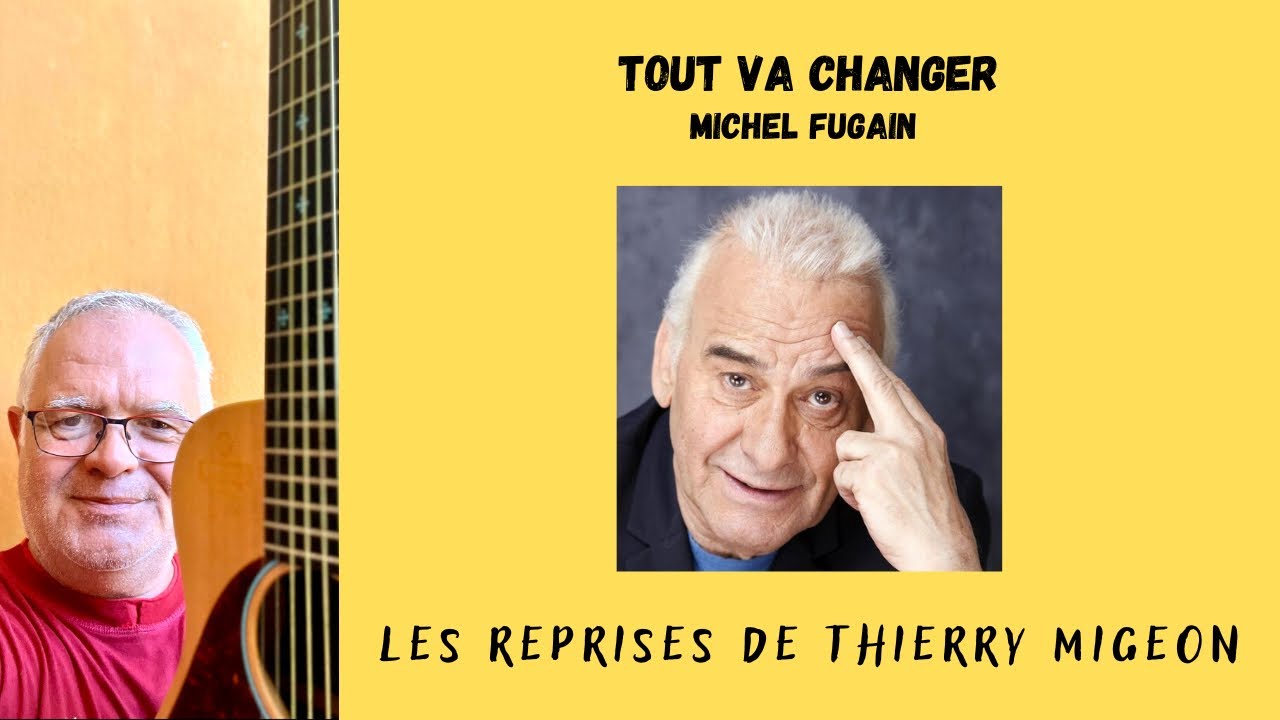 Tout va changer - Michel Fugain - Cover Thierry Migeon + partition guitare