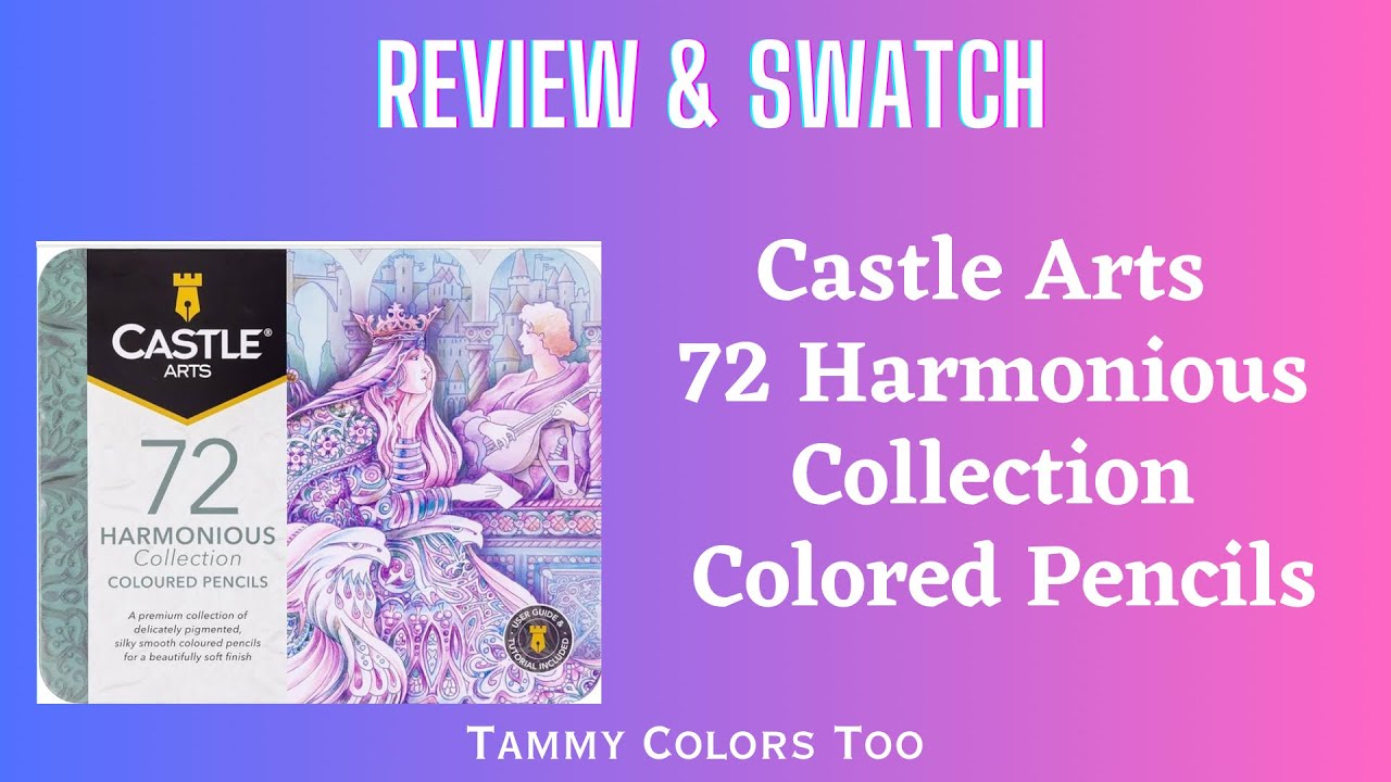 Review and Swatch - Castle Arts 72 Harmonious Collection Colored Pencils