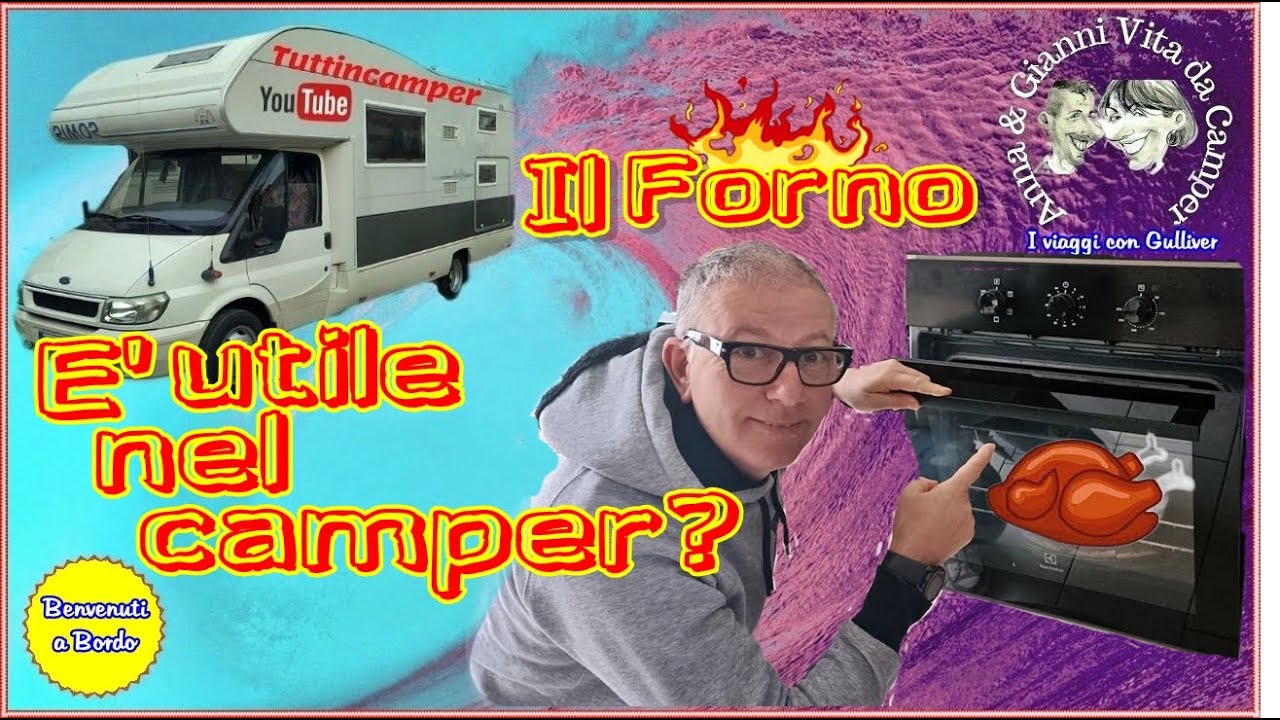 🚚 Il forno è utile nel camper? ➡ I viaggi con Gulliver
