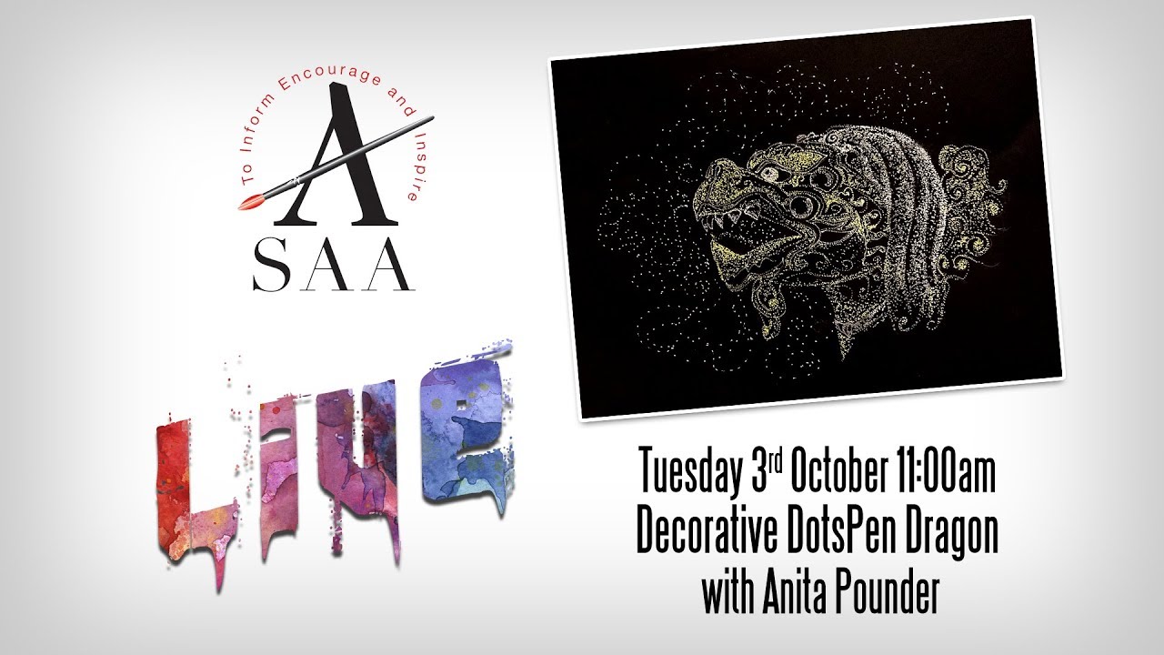 SAA LIVE - Decorative DotsPen Dragon with Anita Pounder