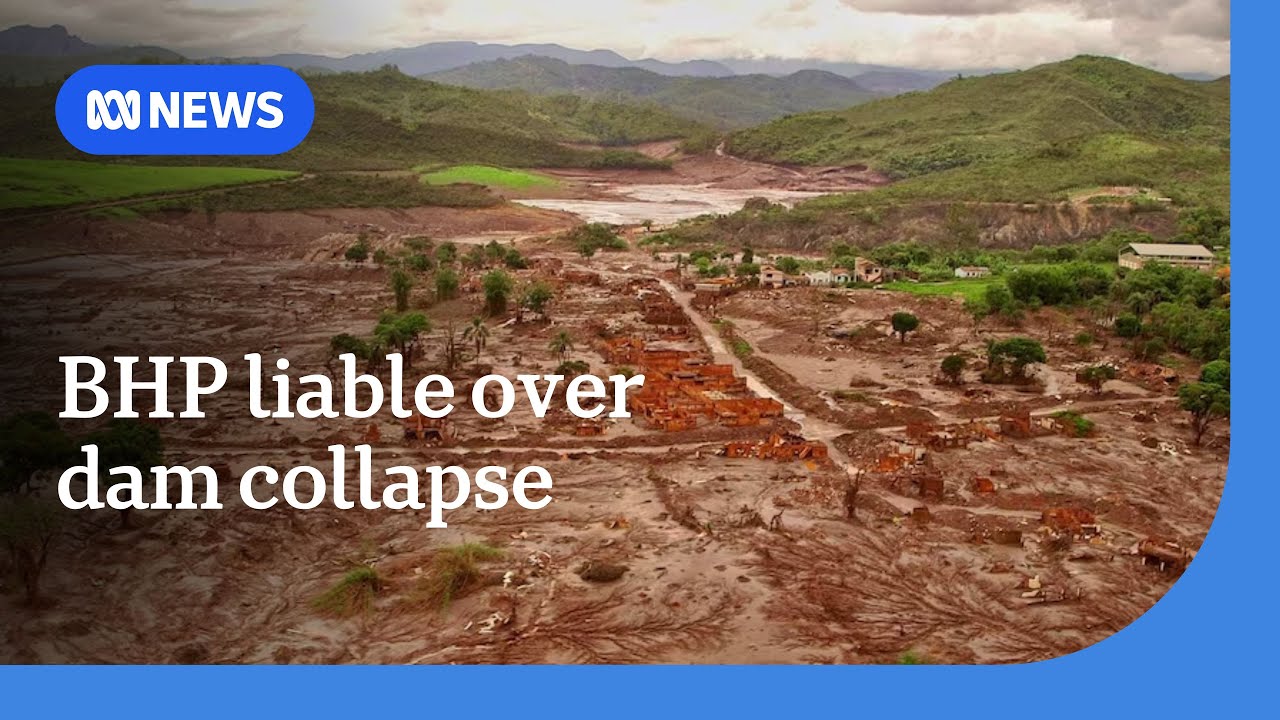 UK court finds BHP liable over deadly Brazilian dam collapse | ABC NEWS