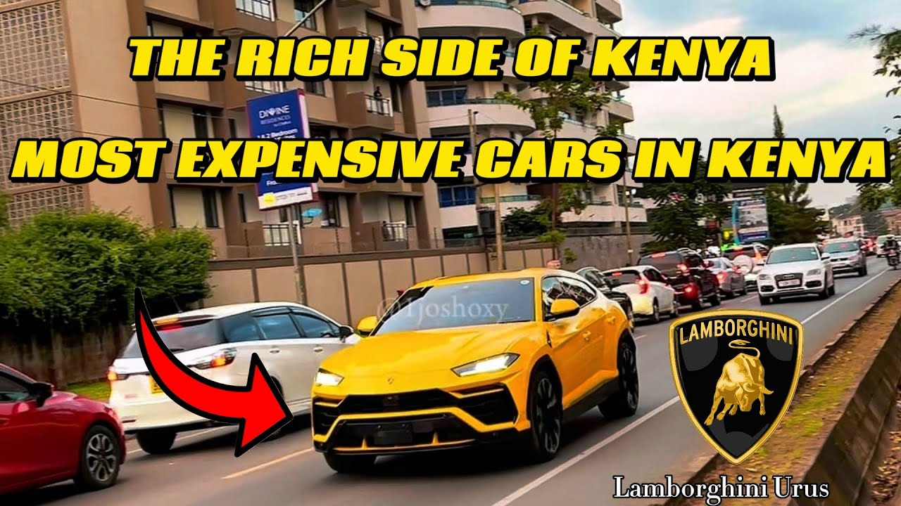 WHAT CARS KENYAN MILLIONAIRES DRIVE PT2. LAMBORGHINI, BENTLEY, ROLLS ROYCE. KENYA&rsquo;S RICHEST